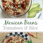 Mexican Beans, Tomatoes and Rice